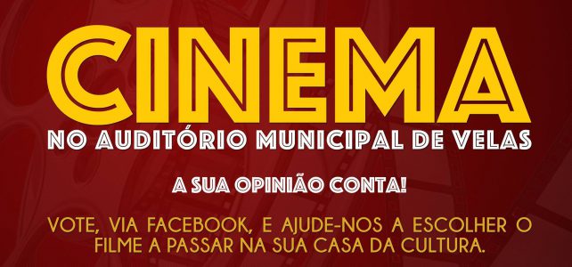 VOTAÇÃO PÚBLICA DO CINEMA INFANTIL NO AUDITÓRIO MUNICIPAL DE VELAS VOTAÇÃO PÚBLICA DO CINEMA INFANTIL NO AUDITÓRIO MUNICIPAL DE VELAS