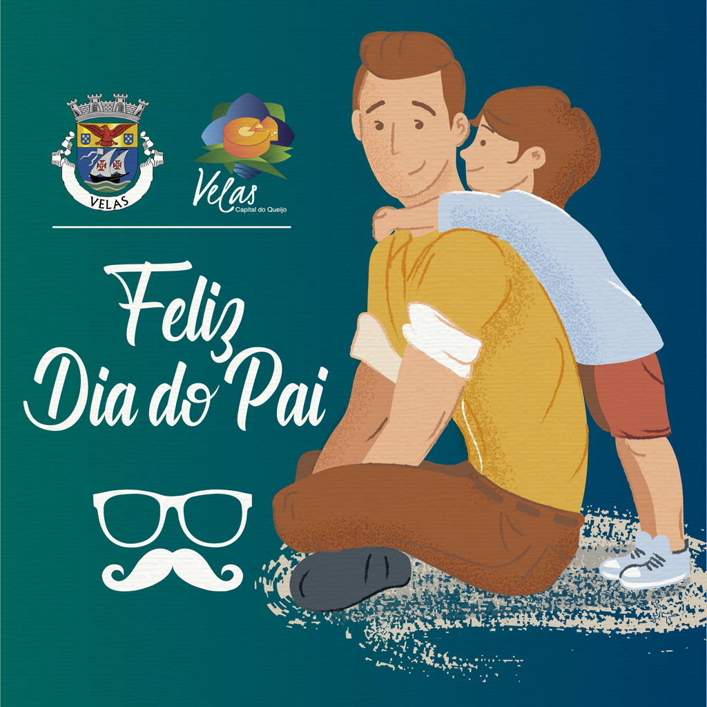 O MunicÍpio De Velas Deseja Lhe Um Feliz Dia Do Pai Municipio De Velas 4742