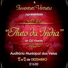 ESTREIA DA PEÇA “AUTO DA ÍNDIA” NO AUDITÓRIO MUNICIPAL DAS VELAS
