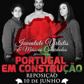 IUVENTUTE VIRTUTIS VOLTA À CENA COM “PORTUGAL EM CONSTRUÇÃO”