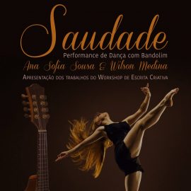 PERFORMANCE DE DANÇA E BANDOLIM “SAUDADE” NO AUDITÓRIO MUNICIPAL DAS VELAS