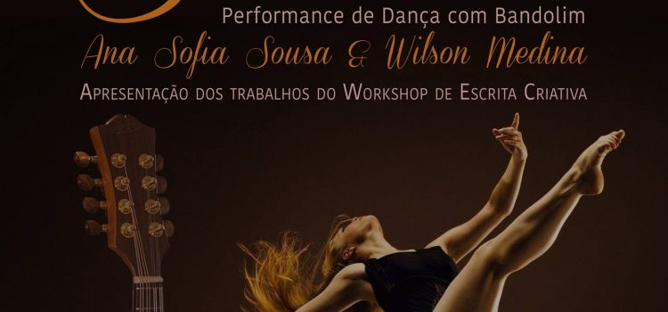 PERFORMANCE DE DANÇA E BANDOLIM “SAUDADE” NO AUDITÓRIO MUNICIPAL DAS VELAS