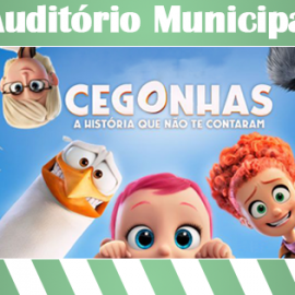 SESSÃO DE CINEMA “CEGONHAS” NO AUDITÓRIO MUNICIPAL DAS VELAS