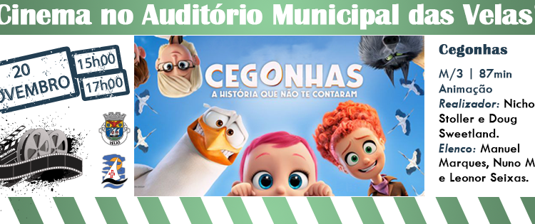 SESSÃO DE CINEMA “CEGONHAS” NO AUDITÓRIO MUNICIPAL DAS VELAS