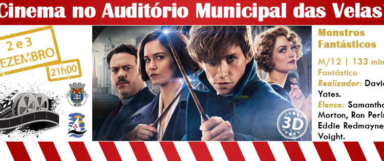 SESSÃO DE CINEMA “MONSTROS FANTÁSTICOS” EM 3D NO AUDITÓRIO MUNICIPAL DAS VELAS