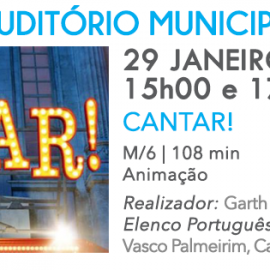 SESSÃO DE CINEMA INFANTIL “CANTAR” NO AUDITÓRIO MUNICIPAL DAS VELAS