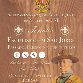 TERTÚLIA “ESCUTISMO EM SÃO JORGE: PASSADO, PRESENTE E QUE FUTURO?” NO AUDITÓRIO MUNICIPAL DAS VELAS