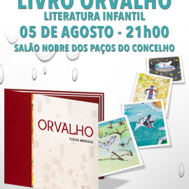 APRESENTAÇÃO LIVRO INFANTIL “ORVALHO” APRESENTAÇÃO LIVRO INFANTIL “ORVALHO”
