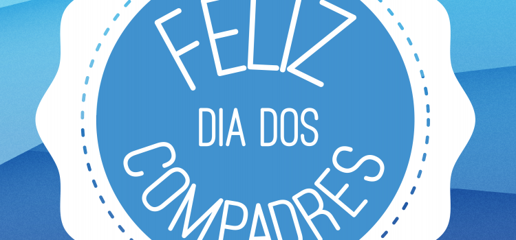 FELIZ DIA DOS COMPADRES