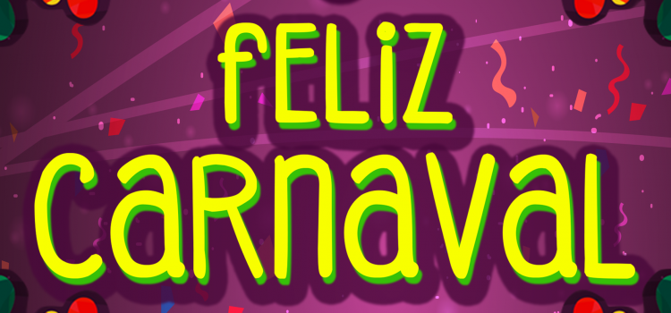 FELIZ CARNAVAL FELIZ CARNAVAL