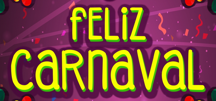 FELIZ CARNAVAL