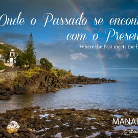 VISITE A NOSSA TERRA! MANADAS, ONDE O PASSADO SE ENCONTRA COM O PRESENTE!