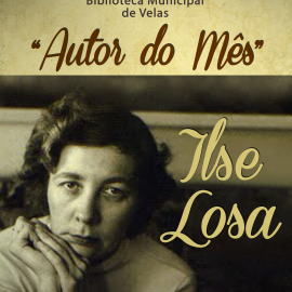 ILSE LOSA É A AUTORA DO MÊS DE AGOSTO NA BIBLIOTECA MUNICIPAL