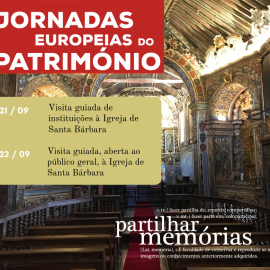 COMEMORAÇÕES DAS JORNADAS EUROPEIAS DO PATRIMÓNIO- PARTILHAR MEMÓRIAS- IGREJA DE SANTA BÁRBARA
