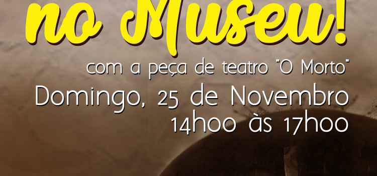 DOMINGO, NO MUSEU!