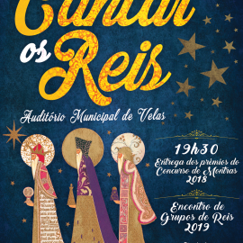 EDIÇÃO DE 2019 DO “CANTAR OS REIS” NO AUDITÓRIO MUNICIPAL DE VELAS