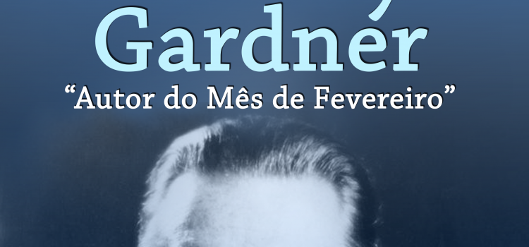 ERLE STANLEY GARDNER É O AUTOR DO MÊS DE FEVEREIRO NA BIBLIOTECA MUNICIPAL