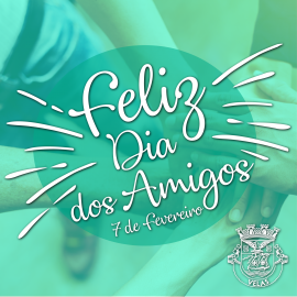O MUNICÍPIO DESEJA UM FELIZ DIA DOS AMIGOS