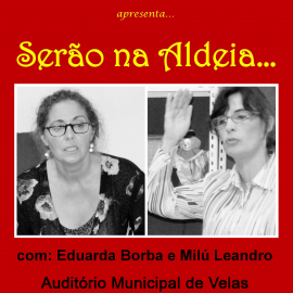 TEATRO DE COMÉDIA “SERÃO NA ALDEIA…” COM O GRUPO DE TEATRO LIVRE