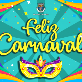 O MUNICÍPIO DE VELAS DESEJA UM CARNAVAL CHEIO DE BOA DISPOSIÇÃO E MUITA DIVERSÃO!