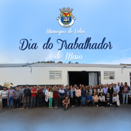 O Município de Velas deseja um Feliz Dia do Trabalhador!