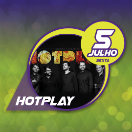 HOTPLAY NA 32ª SEMANA CULTURAL DAS VELAS