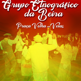 ANIMAÇÃO DE RUA COM O GRUPO ETNOGRÁFICO DA BEIRA