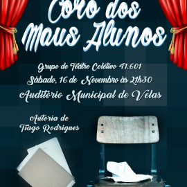 TEATRO “CORO DOS MAUS ALUNOS”