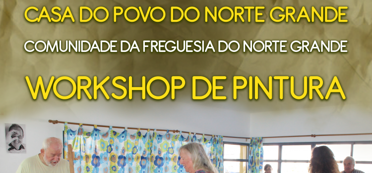 ÁREA SOCIAL DO MUNICÍPIO DESENVOLVE WORKSHOP DE PINTURA NA FREGUESIA DO NORTE GRANDE