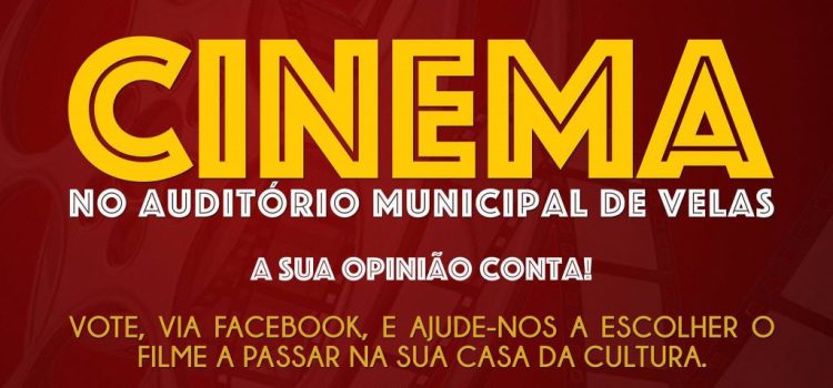 VOTAÇÃO PÚBLICA DO CINEMA NO AUDITÓRIO MUNICIPAL DE VELAS