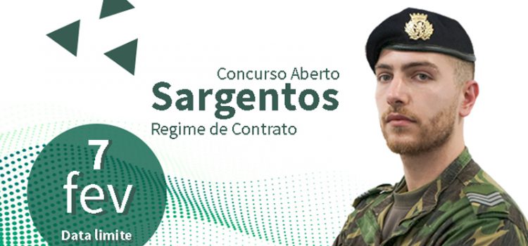 ESTÁ ABERTO O CONCURSO DE SARGENTOS EM REGIME DE CONTRATO ESTÁ ABERTO O CONCURSO DE SARGENTOS EM REGIME DE CONTRATO