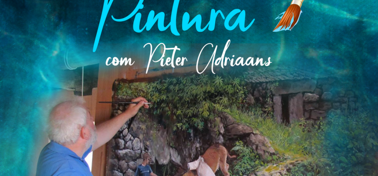 WORKSHOP DE PINTURA COM PIETER ADRIAANS ADIADO PARA O PRÓXIMO FIM DE SEMANA WORKSHOP DE PINTURA COM PIETER ADRIAANS ADIADO PARA O PRÓXIMO FIM DE SEMANA