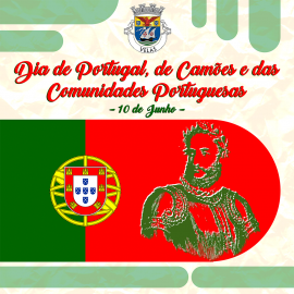 ASSINALA-SE HOJE O DIA DE PORTUGAL, DE CAMÕES E DAS COMUNIDADES