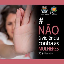 25 DE NOVEMBRO – DIA INTERNACIONAL PARA A ELIMINAÇÃO DA VIOLÊNCIA CONTRA AS MULHERES