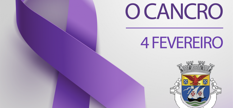 DIA MUNDIAL DA LUTA CONTRA O CANCRO