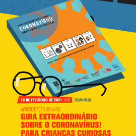 LANÇAMENTO DO LIVRO INFANTIL “GUIA EXTRAORDINÁRIO SOBRE O CORONAVÍRUS! PARA CRIANÇAS CURIOSAS”