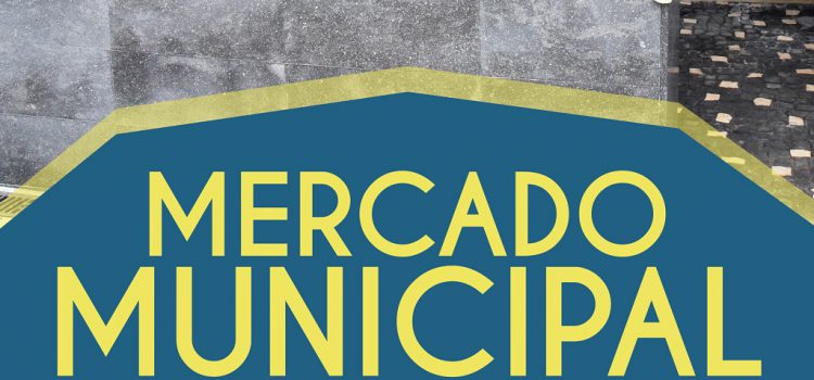 MERCADO MUNICIPAL ABRE PORTAS SÁBADO DIA 06 DE MARÇO