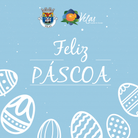 O MUNICÍPIO DE VELAS DESEJA-LHE UMA FELIZ PÁSCOA
