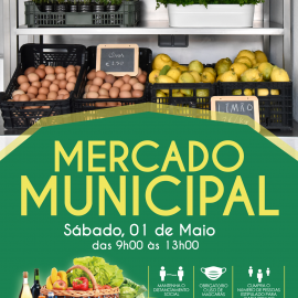 MERCADO MUNICIPAL ABRE PORTAS SÁBADO DIA 01 DE MAIO