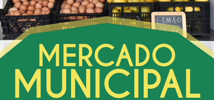 MERCADO MUNICIPAL ABRE PORTAS SÁBADO DIA 01 DE MAIO