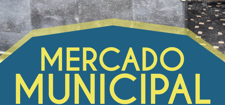 MERCADO MUNICIPAL ABRE PORTAS SÁBADO DIA 29 DE MAIO MERCADO MUNICIPAL ABRE PORTAS SÁBADO DIA 29 DE MAIO