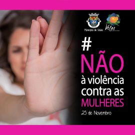 25 DE NOVEMBRO – DIA INTERNACIONAL PARA A ELIMINAÇÃO DA VIOLÊNCIA CONTRA AS MULHERES