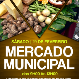SÁBADO DIA 19 DE FEVEREIRO É DIA DE IR AO MERCADO