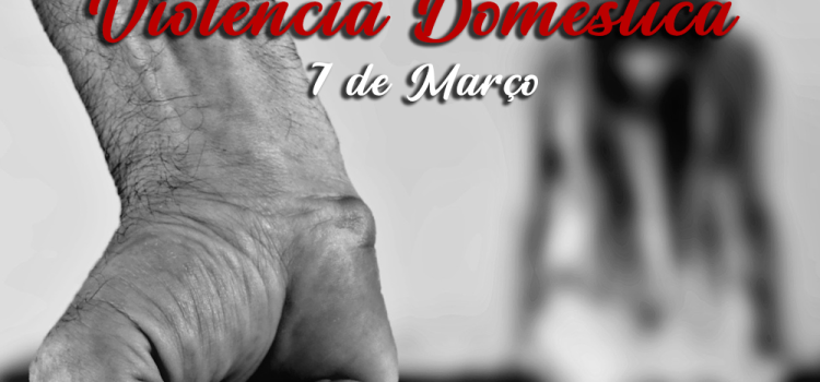 ASSINALA-SE HOJE O DIA DE LUTO NACIONAL PELAS VÍTIMAS DE VIOLÊNCIA DOMÉSTICA