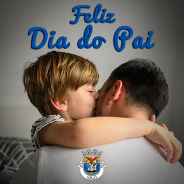 O MUNICÍPIO DE VELAS DESEJA-LHE UM FELIZ DIA DO PAI!