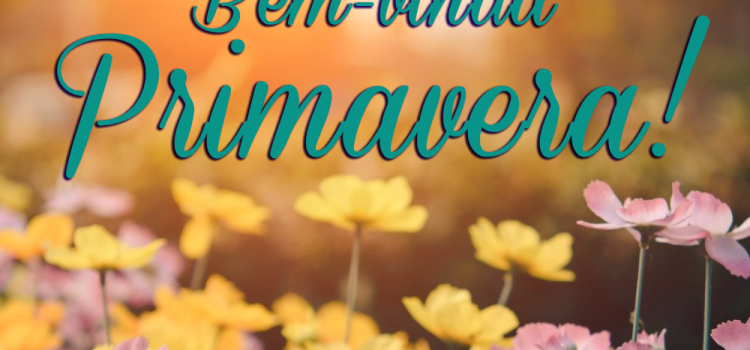 O MUNICÍPIO DESEJA UMA BOA PRIMAVERA A TODOS! O MUNICÍPIO DESEJA UMA BOA PRIMAVERA A TODOS!