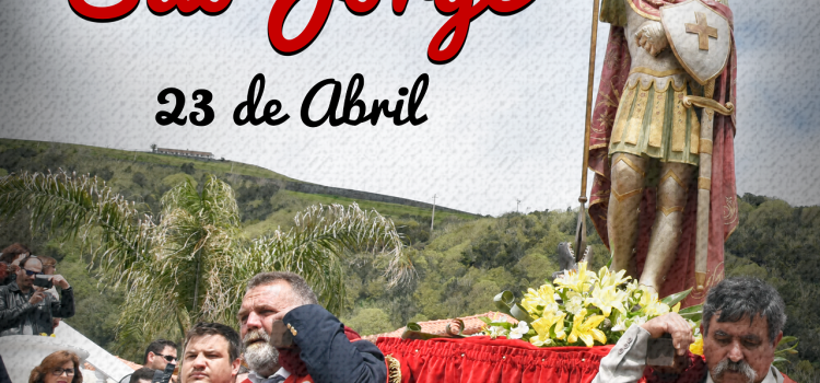23 DE ABRIL – FERIADO MUNICIPAL – DIA DE SÃO JORGE