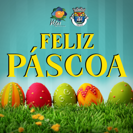 O MUNICÍPIO DE VELAS DESEJA-LHE UMA FELIZ PÁSCOA