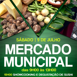 ESTE SÁBADO DIA 09 O MERCADO MUNICIPAL RECEBE SHOWCOOKING E DEGUSTAÇÃO DE SUSHI