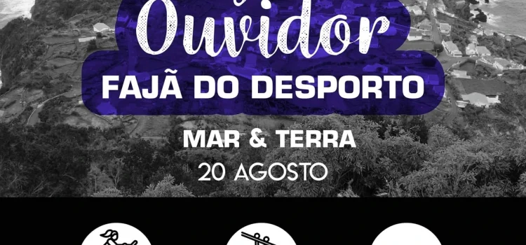 “FAJÃ DO OUVIDOR – FAJÃ DO DESPORTO”